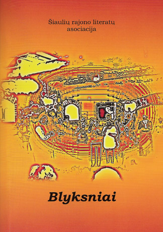 Almanachas suvienija Šiaulių rajono literatus Almanachas suvienija Šiaulių rajono literatus