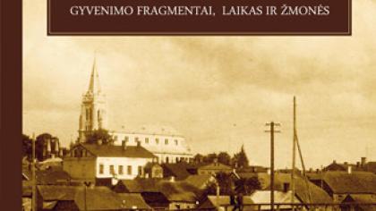 Gyvenimo fragmentai – apie laiką ir žmones